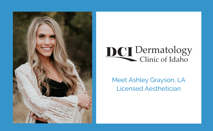 Meet Ashley Grayson, LA Dermatology Clinic of Idaho